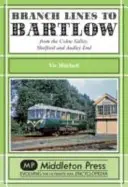 Odbočky do Bartlow - z údolia Syour Valley, Shelford a Audley End - Branch Lines to Bartlow - from the Syour Valley, Shelford and Audley End
