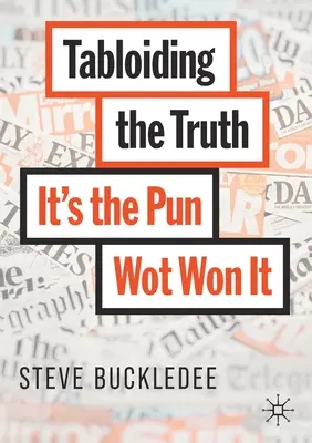 Tabuľa pravdy: Vyhrala ju slovná hračka (Tabloiding the Truth: It's the Pun Wot It Won It) - Tabloiding the Truth: It's the Pun Wot Won It