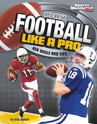 Hrajte futbal ako profesionál: Kľúčové zručnosti a tipy - Play Football Like a Pro: Key Skills and Tips