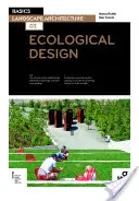 Základy krajinnej architektúry 02: Ekologický dizajn - Basics Landscape Architecture 02: Ecological Design