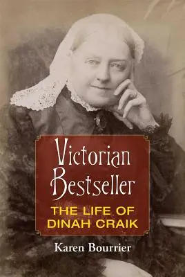 Viktoriánsky bestseller: Život Dinah Craikovej - Victorian Bestseller: The Life of Dinah Craik