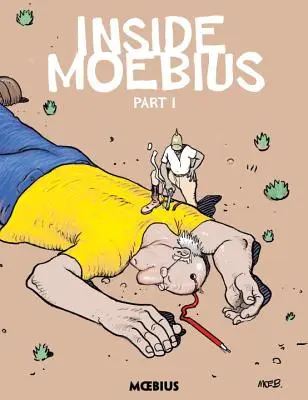 Moebiova knižnica: Inside Moebius Part 1: Inside Moebius Part 1 - Moebius Library: Inside Moebius Part 1