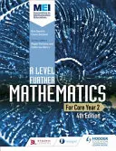 MEI A Level Further Mathematics Core Year 2 4. vydanie - MEI A Level Further Mathematics Core Year 2 4th Edition