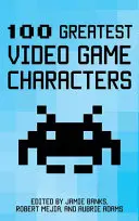 100 najväčších postáv videohier - 100 Greatest Video Game Characters