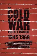 Vrecková príručka špióna studenej vojny: Oficiálne poľné príručky pre špionáž, špionáž a kontrarozviedku - The Cold War Spy Pocket Manual: The Official Field-Manuals for Espionage, Spycraft and Counter-Intelligence