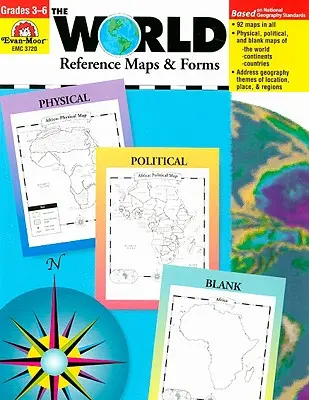 Referenčné a mapové formuláre sveta: Triedy 3-6 - The World Reference & Map Forms: Grades 3-6