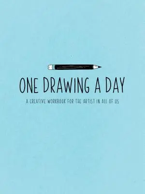 Jedna kresba denne: Tvorivý pracovný zošit pre umelca v tebe - One Drawing a Day: A Creative Workbook for the Artist in You