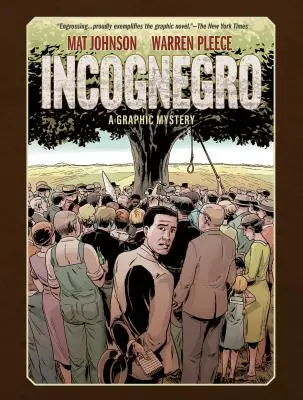 Incognegro: (Nové vydanie) - Incognegro: A Graphic Mystery (New Edition)