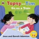 Topsy a Tim: Nastup do vlaku - Topsy and Tim: Go on a Train