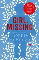 Dievča, nezvestné - triler, ktorý sa dostal do prvej desiatky bestsellerov - Girl, Missing - The top-ten bestselling thriller