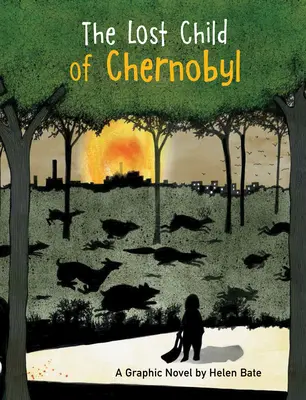 Stratené dieťa z Černobyľu: Grafický román - The Lost Child of Chernobyl: A Graphic Novel