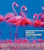 Fotograf divokej prírody roka: Najdôležitejšie momenty zväzok 5 - Wildlife Photographer of the Year: Highlights Volume 5
