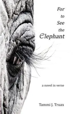 Aby som videl slona: Román vo veršoch - For to See the Elephant: A Novel in Verse
