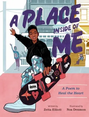 Miesto vo mne: Báseň na uzdravenie srdca - A Place Inside of Me: A Poem to Heal the Heart