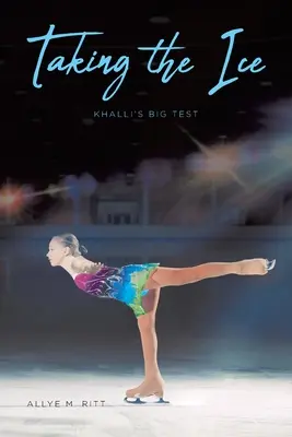Uchopenie ľadu: Khalliho veľká skúška - Taking the Ice: Khalli's Big Test