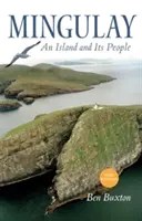 Mingulay: Ostrov a jeho obyvatelia - Mingulay: An Island and Its People