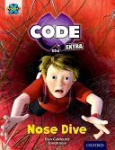 Projekt X CODE Extra: Zlatá knižná skupina, Oxford Level 9: Marvel Towers: Nose Dive - Project X CODE Extra: Gold Book Band, Oxford Level 9: Marvel Towers: Nose Dive