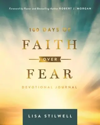 100 dní viery nad strachom - 100 Days of Faith Over Fear