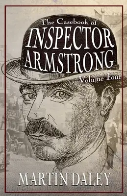 Prípadová kniha inšpektora Armstronga - 4. diel - The Casebook of Inspector Armstrong - Volume 4