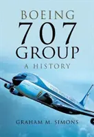 Boeing 707 Group: História lietadiel 707 707: História lietadiel 707 707: História - Boeing 707 Group: A History