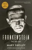 Frankenstein: Frankenstein (edícia): text z roku 1818 - Frankenstein: The 1818 Text