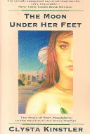 Mesiac pod nohami - The Moon Under Her Feet
