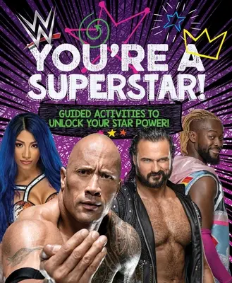 Wwe You're a Superstar! Vedené aktivity na odhalenie tvojej hviezdnej sily! - Wwe You're a Superstar!: Guided Activities to Unlock Your Star Power!