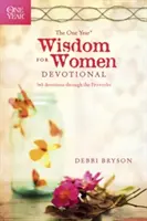 Múdrosť pre ženy na jeden rok: 365 pobožností prostredníctvom Prísloví - The One Year Wisdom for Women Devotional: 365 Devotions Through the Proverbs