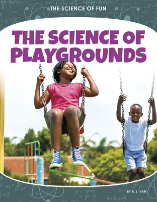 Veda o detských ihriskách - The Science of Playgrounds
