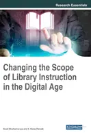 Zmena rozsahu knižničnej výučby v digitálnom veku - Changing the Scope of Library Instruction in the Digital Age