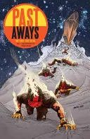 Minulosť: Tvárou v tvár v časovom prúde - Past Aways: Facedown in the Timestream