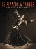 25 Piazzolla tangos pre husle a klavír - 25 Piazzolla Tangos for Violin and Piano