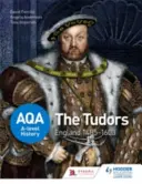 Aqa A-Level History: Tudorovci: Anglicko 1485-1603 - Aqa A-Level History: The Tudors: England 1485-1603