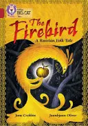 Vták ohnivák: Ruská ľudová rozprávka - Band 14/Ruby - Firebird: A Russian Folk Tale - Band 14/Ruby