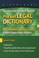 Španielsko-anglický/anglicko-španielsky vreckový právnický slovník/Diccionario Juridico de Bolsillo Espanol-Ingles/Ingles-Espanol - Spanish-English/English-Spanish Pocket Legal Dictionary/Diccionario Juridico de Bolsillo Espanol-Ingles/Ingles-Espanol