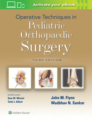 Operačné techniky v detskej ortopedickej chirurgii - Operative Techniques in Pediatric Orthopaedic Surgery