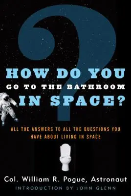 Ako sa chodí na záchod vo vesmíre? - How Do You Go to the Bathroom in Space?