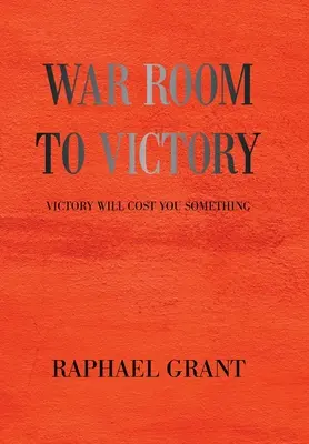 Vojnovou miestnosťou k víťazstvu: Víťazstvo vás bude niečo stáť - War Room to Victory: Victory Will Cost You Something