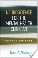 Neuroveda pre lekára zaoberajúceho sa duševným zdravím - Neuroscience for the Mental Health Clinician