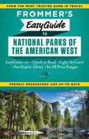 Frommer's Easyguide to National Parks of the American West (Jednoduchý sprievodca národnými parkami amerického západu) - Frommer's Easyguide to National Parks of the American West