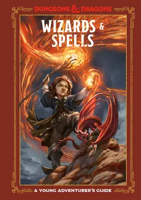 Čarodejníci a kúzla (Dungeons & Dragons): Príručka mladého dobrodruha - Wizards & Spells (Dungeons & Dragons): A Young Adventurer's Guide
