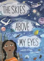 Nebo nad mojimi očami - Skies Above My Eyes
