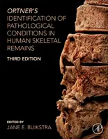 Ortnerova identifikácia patologických stavov v ľudských kostrových pozostatkoch - Ortner's Identification of Pathological Conditions in Human Skeletal Remains