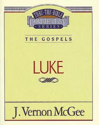 Thru the Bible Vol. 37: The Gospels (Luke), 37