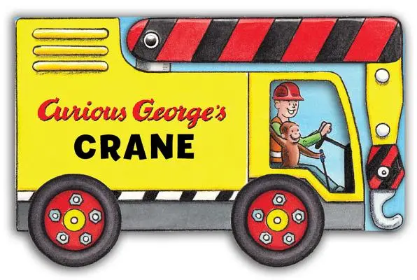 Žeriav zvedavého Georgea (Mini Movers Shaped Board Books) - Curious George's Crane (Mini Movers Shaped Board Books)