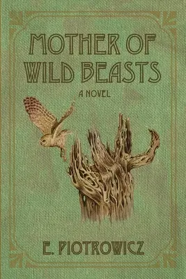 Matka divých zvierat - Mother of Wild Beasts