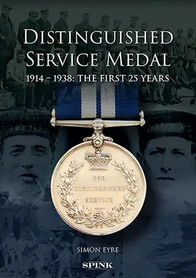 Medaila za zásluhy: Prvé 25. výročie - The Distinguished Service Medal: The First 25 Years