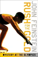 Rush for the Gold: (The Sports Beat, 6) - Rush for the Gold: Mystery at the Olympics (the Sports Beat, 6)