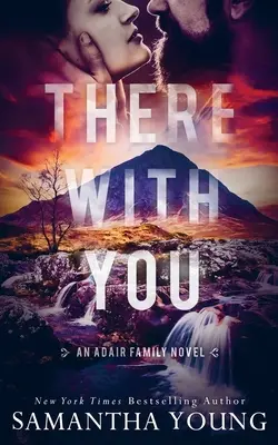 Tam s tebou (séria Adair Family #2) - There With You (The Adair Family Series #2)