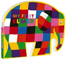 Môj prvý Elmer - Tvarovaná kniha - My First Elmer - Shaped Board Book